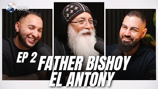 EP 2 | 47 Years As A Monk: Fr. Bishoy El Antony’s Incredible Story Of Survival, Faith & Miracles
