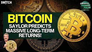 Crypto Market Pulse: Saylor Predicts Massive Returns!। Top News of The Day। Powered by CoinSwitch