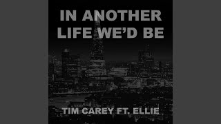 In Another Life We'd Be