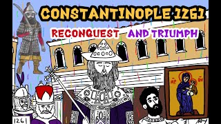 Constantinople 1261: Roman Reconquest and Triumph (w/ @nobudgetfilms4628 )