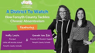 Episode 802: A District To Watch: How Forsyth County Tackles Chronic Absenteeism