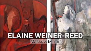 Elaine Weiner-Reed: Masks and Mirrors - A Life Well-Lived