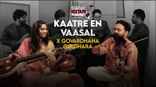 Kaatre En Vaasal × Govardhana Giridhara | IndoSoul Presents Akshay Ganesh & Malavika Rajhesh