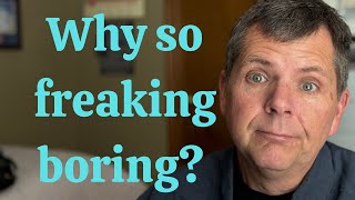 Why are early retirees so freaking BORING?