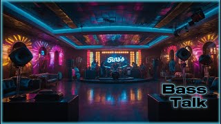 Bass Talk 🎵 Funk'n'Groovy