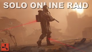 HOW I SOLO ONLINE RAID - Rust Solo