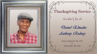 Thanksgiving Service for the Life of "  Daniel Elmadus Anthony Rodney  "  - edited