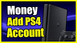 How to Add Money to your Account on PS4 Console