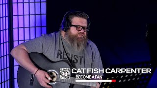 Local and Live Session- Catfish Carpenter- hey Joe