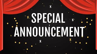 SPECIAL ANNOUNCEMENT 📣!!!