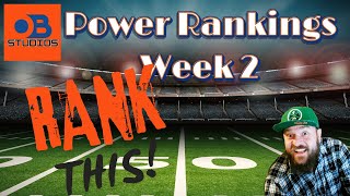 Rank This!!! Week 2 Top 10 Power Rankings!