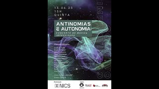 Antinomias e Autonomia: Concerto de Música Improvisada