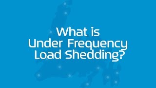 What is Under Frequency Load Shedding?