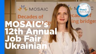 MOSAIC's 12th Annual Job Fair - Promotion in Ukrainian