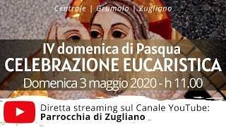 Celebrazione Eucaristica | IV di Pasqua