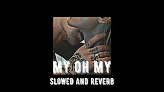 Camila Cabello, ft. DaBaby- My Oh My (Slowed and reverb)