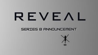 Reveal Series B Announcement