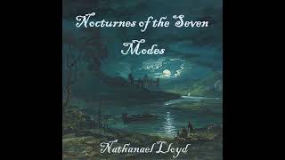 Nocturnes of the Seven Modes (Full Piece)