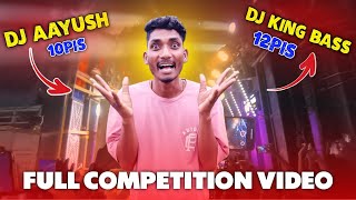 Dj Aayush VS Dj King Bass // Denzer Competition Video #djaayush #djkingbass 💪💪💪
