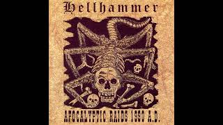 HELLHAMMER - Apocalyptic Raids A. D.  [Full Album] 1990