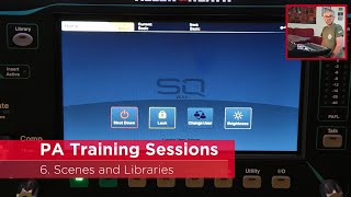 Allen & Heath SQ6 Tutorial: Session 6: Scenes and Libraries
