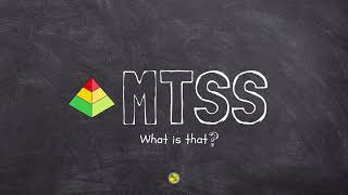MTSS What is that?