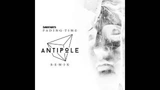 Darkways - Fading Time (Antipole Remix)