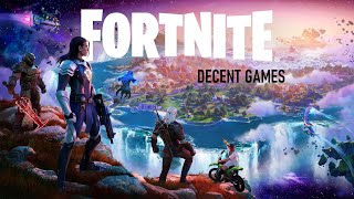 Fortnite Chapter 4 Season 1 I DECENT GAMES I
