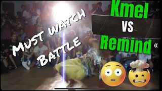 Kmel vs Remind “Battle of the Legends”