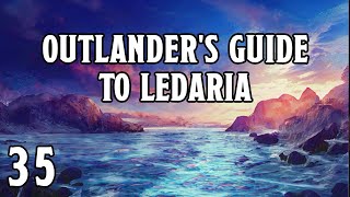 #35: "Unmaking Powder" - Outlander's Guide to Ledaria