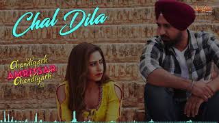 Chal Dila   Audio Song   Ricky Khan   Gippy Grewal   Sargun Mehta   Chandigarh Amritsar Chandigarh