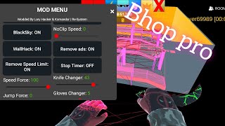 Bhop pro Mod Menu By Lary Hacker and Komandor