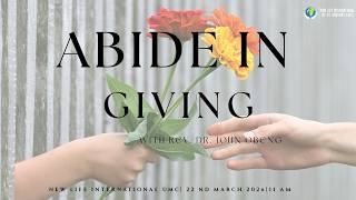 ABIDE IN GIVING || REV. DR. JOHN OBENG || 22ND MARCH 2026
