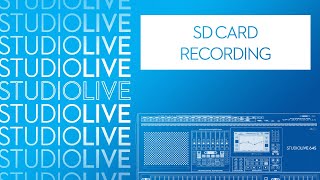 How to use the SD Card Recorder on StudioLive Series III digital mixers
