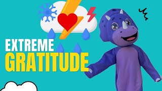 Extreme Gratitude: Cultivating an Attitude of Gratitude in Kids!