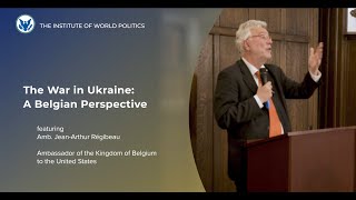 The War in Ukraine: A Belgian Perspective - with Amb. Jean-Arthur Régibeau