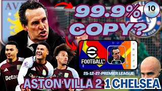 I Cloned EMERY'S ASTON VILLA Tactics in eFootball | Chelsea 1:2 Aston Villa