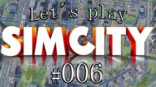 Simcity 5 #006 - Paul brennt | Let´s Play SimCity 5 [German|HD]