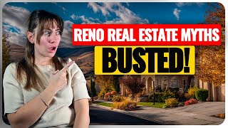 8 Reno Real Estate Myths DEBUNKED (What Locals Get Wrong)