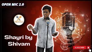 Shayari by Shivam | NIVEDITA (The Voice of Introverts) | OPEN MIC 2.0