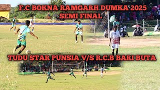 Semi final ll tudu star punsia vs rcb baributa ll wt bokna ramgarh dumka 2025