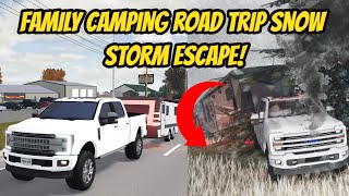Highway Camping Trip SNOW STORM ESCAPE in Greenville Wisconsin Roblox Roleplay