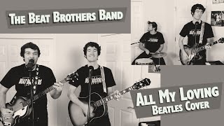 All My Loving (The Beatles) - Cover by The Beat Brothers Band