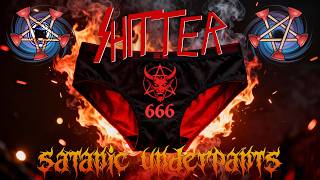 Satanic Underpants - Sh*tter