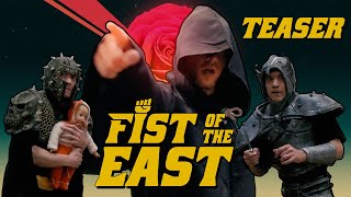 FIST OF THE EAST - Teaser -  A Young Masters Action Comedy