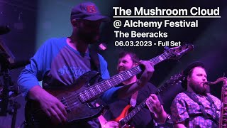 The Mushroom Cloud at Alchemy Festival - Full Set - 06.03.2023 - East Haven, CT