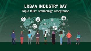 LRBAA Topic Talks: Technology Acceptance
