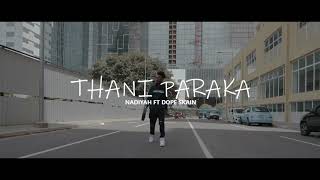 THANI PARAKA - Nadiyah ft. Dope skain ( Official Trailer )