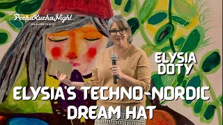 Elysia Doty: Elysia's techno-Nordic Dream Hat