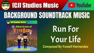 Run For Your Life | The Adventures of Vyond City Soundtrack | [CJ] Studios
